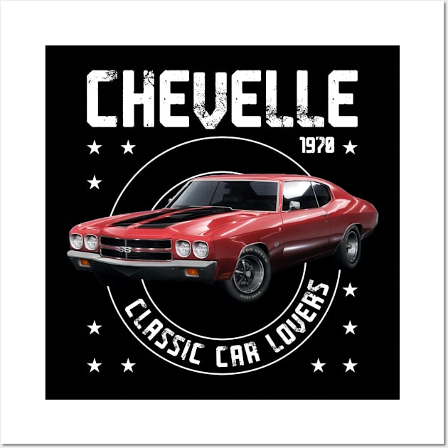 Classic Car Chevelle 1970 Wall Art by cecatto1994